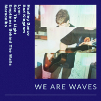 We Are Waves - Acoustic EP