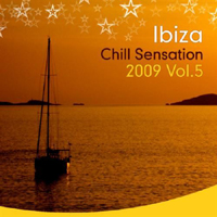 Various Artists [Chillout, Relax, Jazz] - Ibiza Chill Sensation 2009 Vol. 5