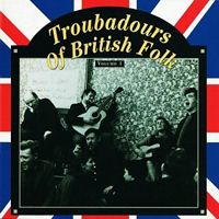 Various Artists [Chillout, Relax, Jazz] - Troubadours of British Folk, Volume One