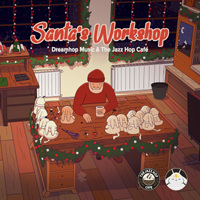 Various Artists [Chillout, Relax, Jazz] - The Jazz Hop Cafe - Santa's Workshop