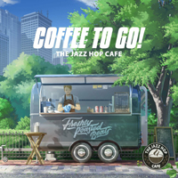 Various Artists [Chillout, Relax, Jazz] - The Jazz Hop Cafe - Coffee To Go!