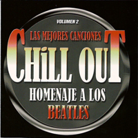 Various Artists [Chillout, Relax, Jazz] - Chillout Homenaje A Los Beatles Vol.2