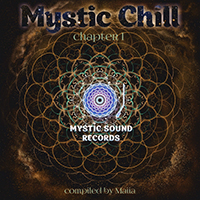 Various Artists [Chillout, Relax, Jazz] - Mystic Chill Chapter 1 (Compiled By Maiia)