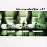 Various Artists [Chillout, Relax, Jazz] - The Future Sound Of Jazz - Vol.5 (CD 2)