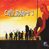 Various Artists [Chillout, Relax, Jazz] - Cafe Solaire Vol.3 (CD 1)