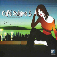 Various Artists [Chillout, Relax, Jazz] - Cafe Solaire Vol.5 (CD 1)