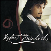 Michaels, Robert - Robert Michaels (CD 1)