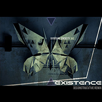 Vyrtual Zociety - Existence (Deconstructive Remix)