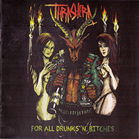 Thrashera - For All Drunks'n'Bitches