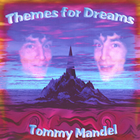 Tommy Mandel - Themes for Dreams