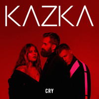 KAZKA - CRY (English Version) [Single]