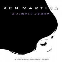 Ken Martina - A Simple Story (Remixes) [Ep]