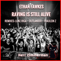 Fawkes, Ethan - Raving Is Still Alive