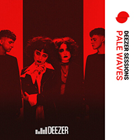 Pale Waves - Deezer Sessions