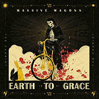 Massive Wagons - Earth To Grace