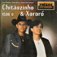Chitaozinho & Xororo - Razes Sertanejas 2