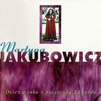Jakubowicz, Martyna - Dziewczynka Z Pozytywka Edwarda