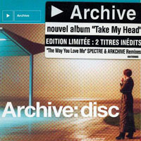 Archive - Take My Head (Limited Edition)