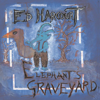 Ed Harcourt - Elephant's Graveyard (Limited Edition, CD 1)