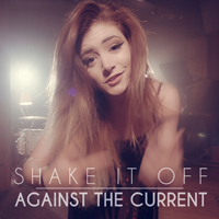 Against The Current - Shake It Off (Single)
