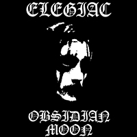 Elegiac - Obsidian Moon (EP)