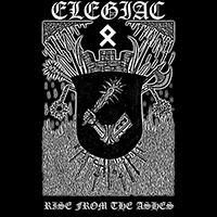 Elegiac - Rise from the Ashes