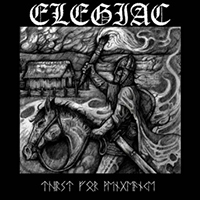 Elegiac - Thirst For Vengeance