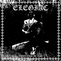 Elegiac - Wolves Chase the Light