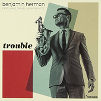 Herman, Benjamin - Trouble