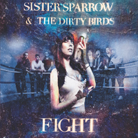 Sister Sparrow - Fight