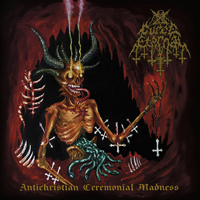 Curse Eternal - Antichristian Ceremonial Madness