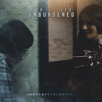 For a Life Unburdened - Contempt/Clarity