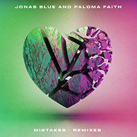 Jonas Blue - Mistakes (Remixes) (feat. Paloma Faith) (Single)