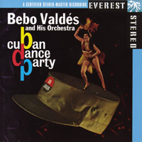 Bebo Valdes & His Orchestra - Cuban Dance Party