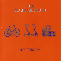 Beautiful South - Rotterdam