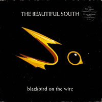 Beautiful South - Blackbird On The Wire (Single, CD 1)