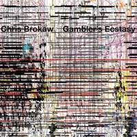 Chris Brokaw - Gambler's Ecstasy