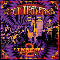 Pat Travers - P.T. Power Trio 2