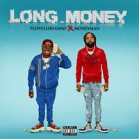 PeeWee Longway - Long Money