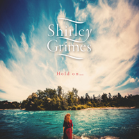 Grimes, Shirley - Hold on....