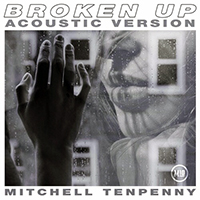 Mitchell Tenpenny - Broken Up (Acoustic)