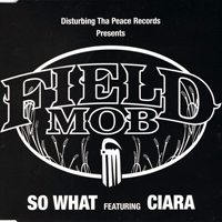 Field Mob - So What (Promo Single)