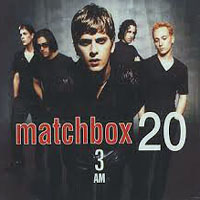 Matchbox Twenty - 3 AM (Single)