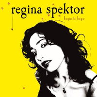 Regina Spektor - Begin To Hope (Bonus CD)