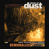 Circle Of Dust - Demoralize (Single)