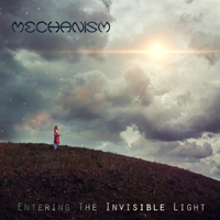Mechanism (POL) - Entering The Invisible Light