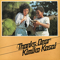 Kasai, Kimiko - Thanks, Dear