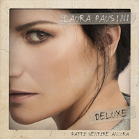 Laura Pausini - Fatti Sentire Ancora (Deluxe) (CD 2)