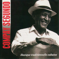Compay Segundo - Musique Traditionnelle Cubaine