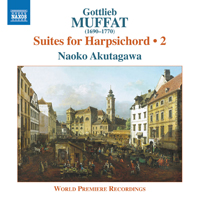 Akutagawa, Naoko - Gottlieb Muffat: Suites for Harpsichord, Vol. 2